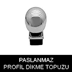 paslanmaz profil dikme topuzu